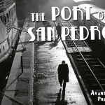 New Online Series “The Port of San Pedro”