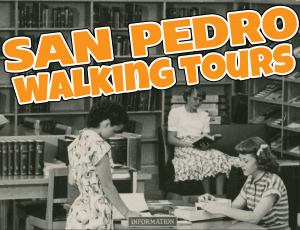 Literary San Pedro Walking Tour @ San Pedro, CA